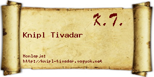 Knipl Tivadar névjegykártya